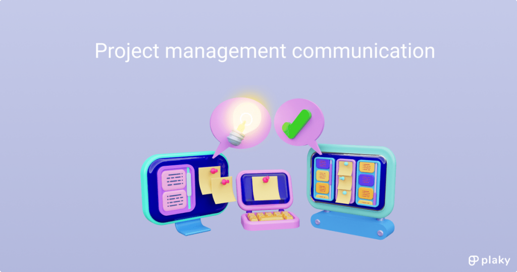 Why Is Communication Important In Project Management? — Plaky