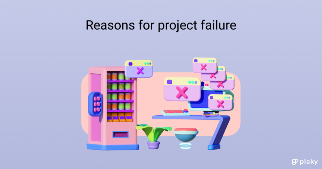 8 Reasons For Project Failure (+ Solutions)