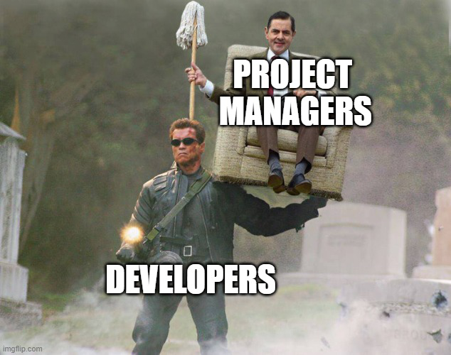 Developers and project managers project management meme