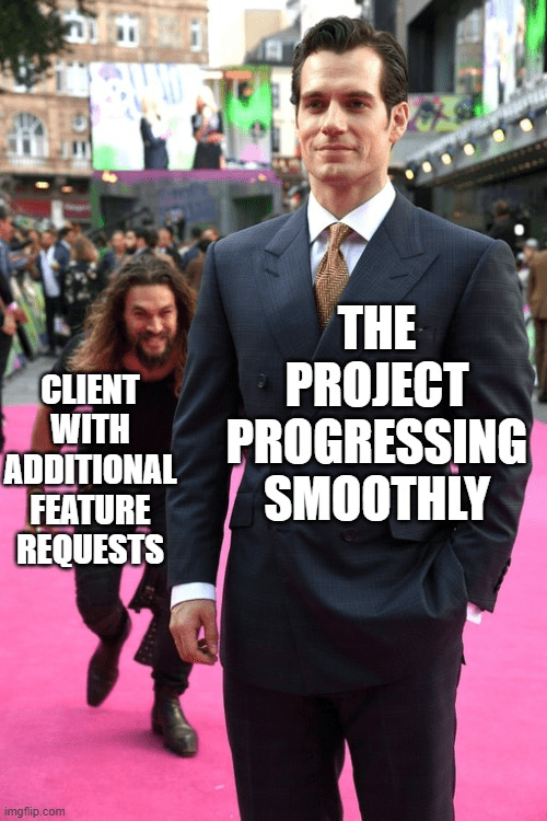Features requests project management meme