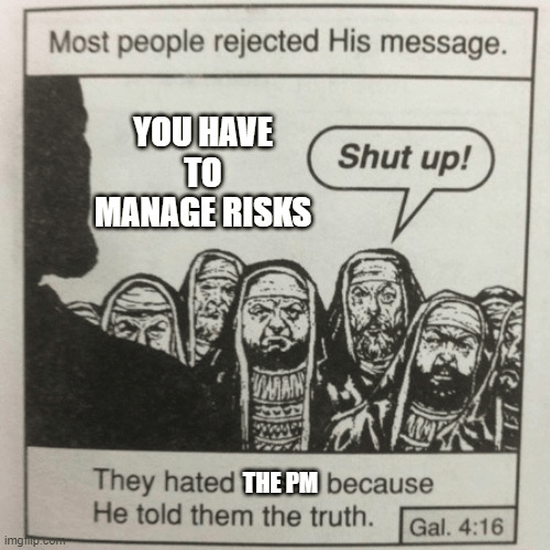 People rejected his message risk management meme