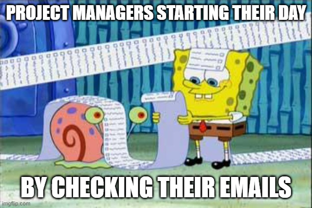 Checking emails project management meme
