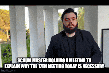 Scrum meetings meme