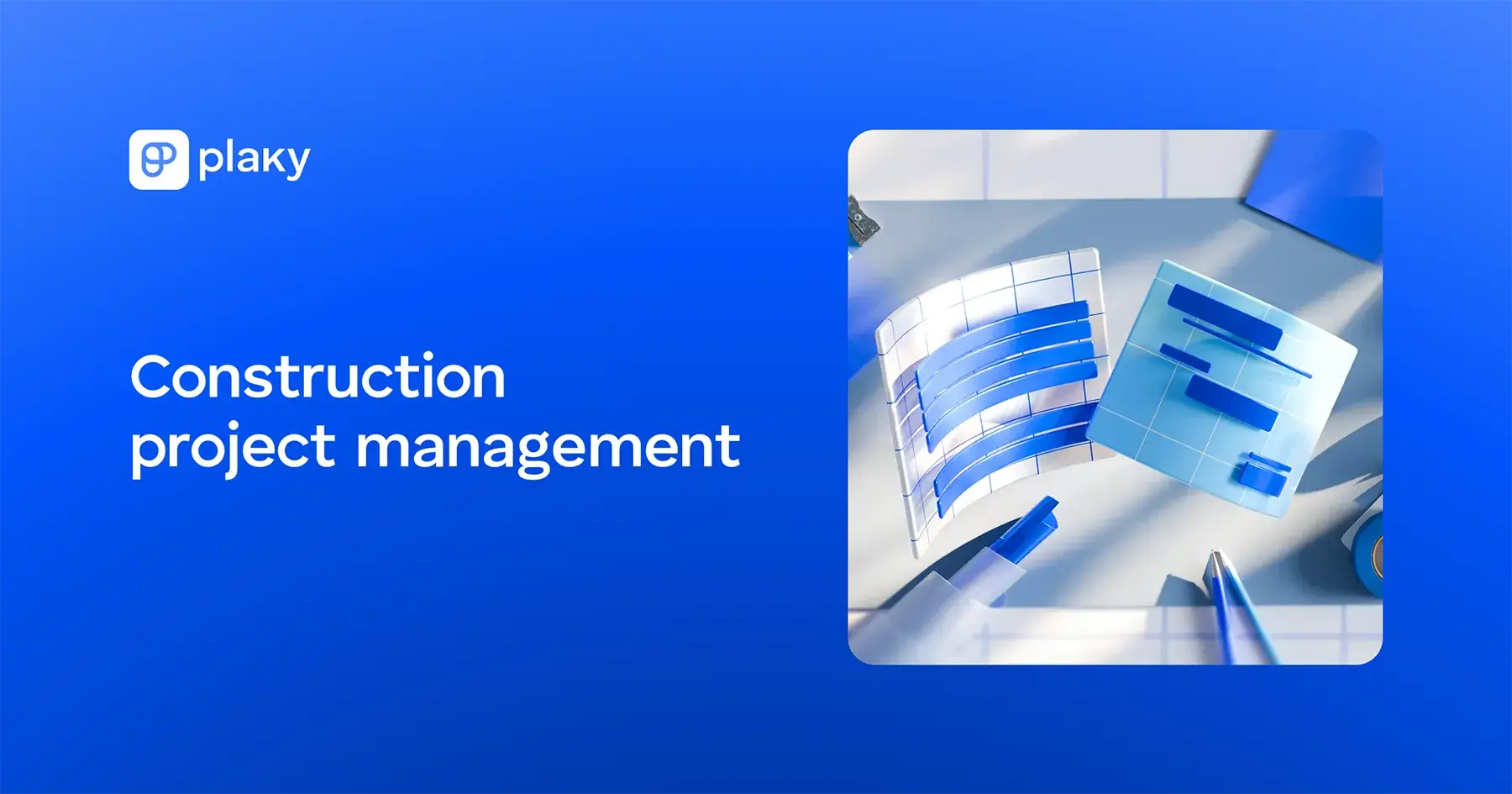 Construction Project Management Guide Every Manager Needs