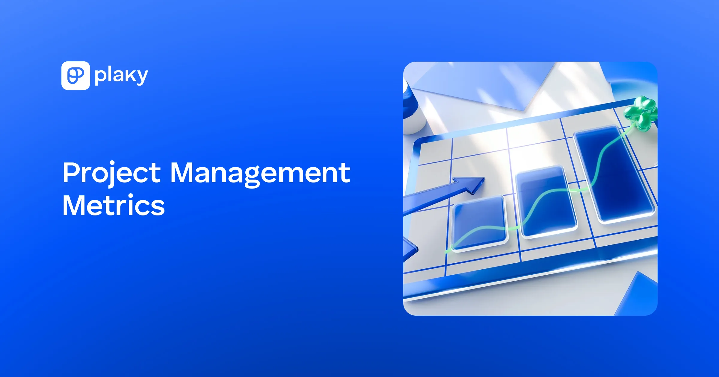 Measure Project Project Management Metrics: How to Track Project Progress
